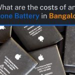 What are the costs of an iPhone battery replacement in Bangalore?