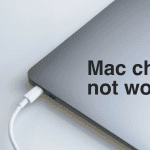 Mac charger not working: Causes and how to fix it