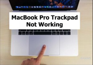 how-to-fix-macbook-pro-trackpad-not-working