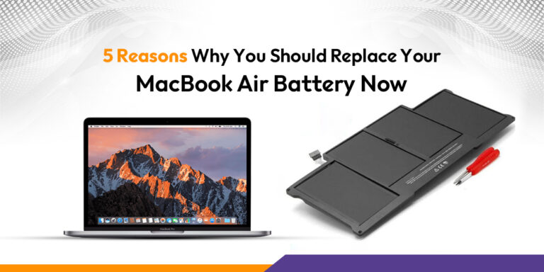 5 Reasons Why You Should Replace Your MacBook Air Battery Now